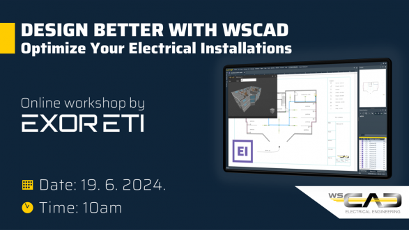 Online Workshop: DESIGN BETTER WITH WSCAD-Optimize Your Electrical Installations