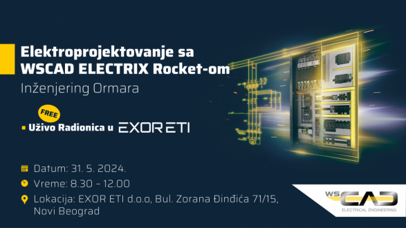 Elektroprojektovanje uz WSCAD ELECTRIX Rocket - Inženjering Ormara